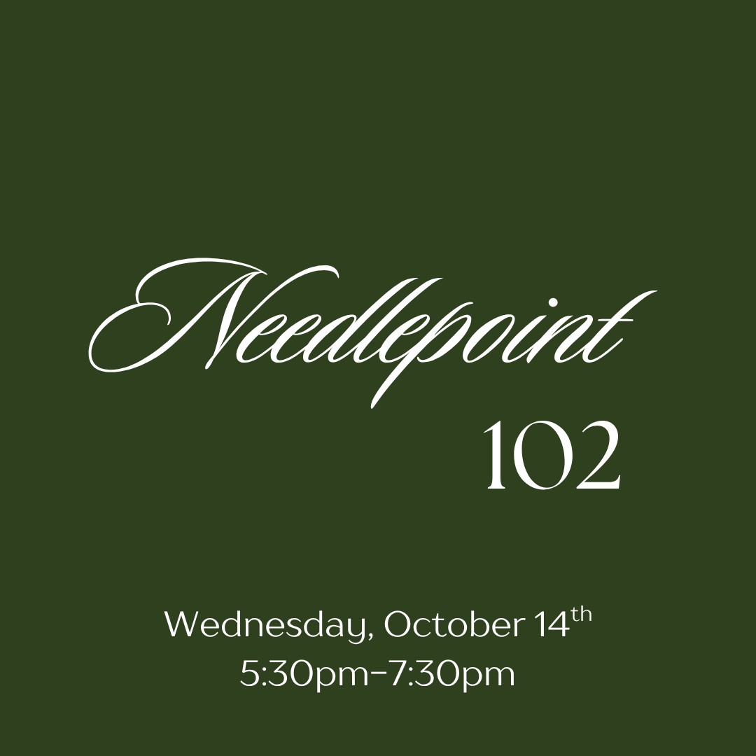 October 14th Needlepoint 102 Class