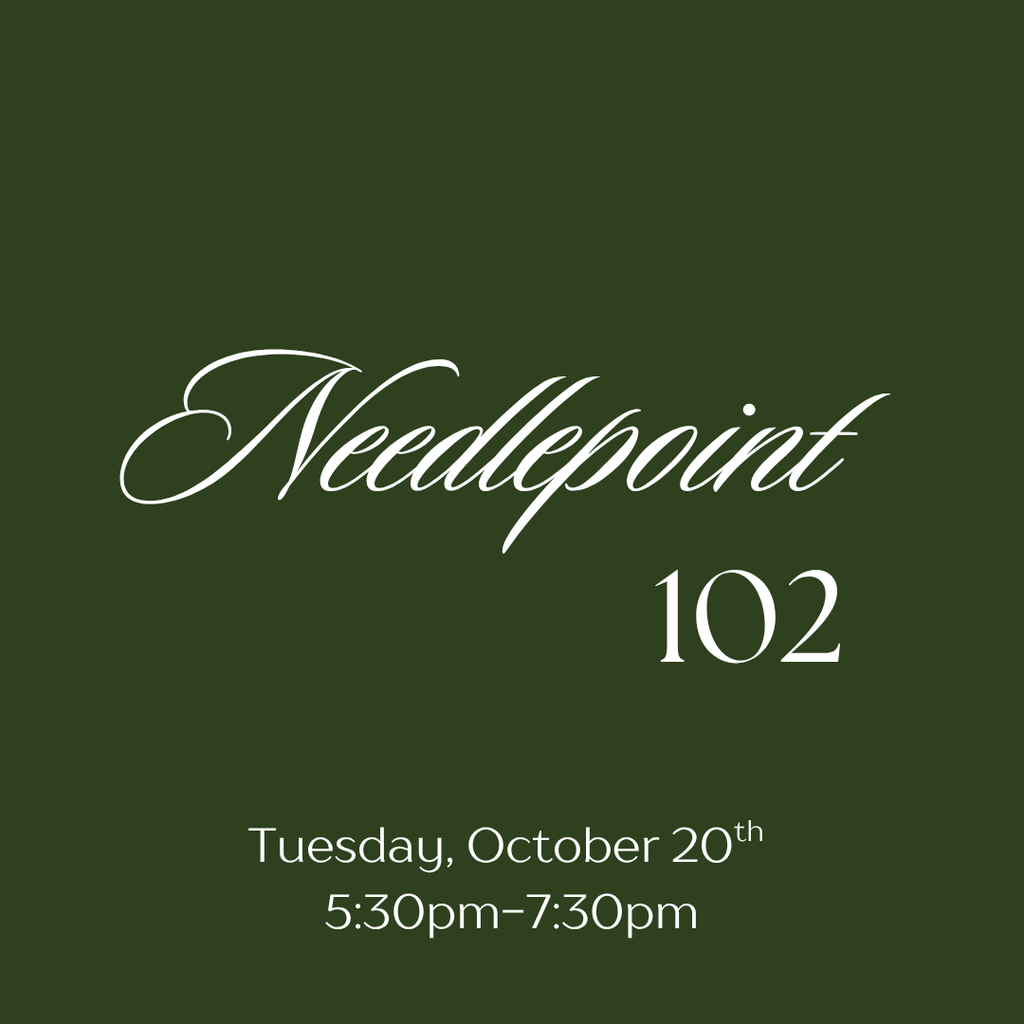 October 20th Needlepoint 102 Class