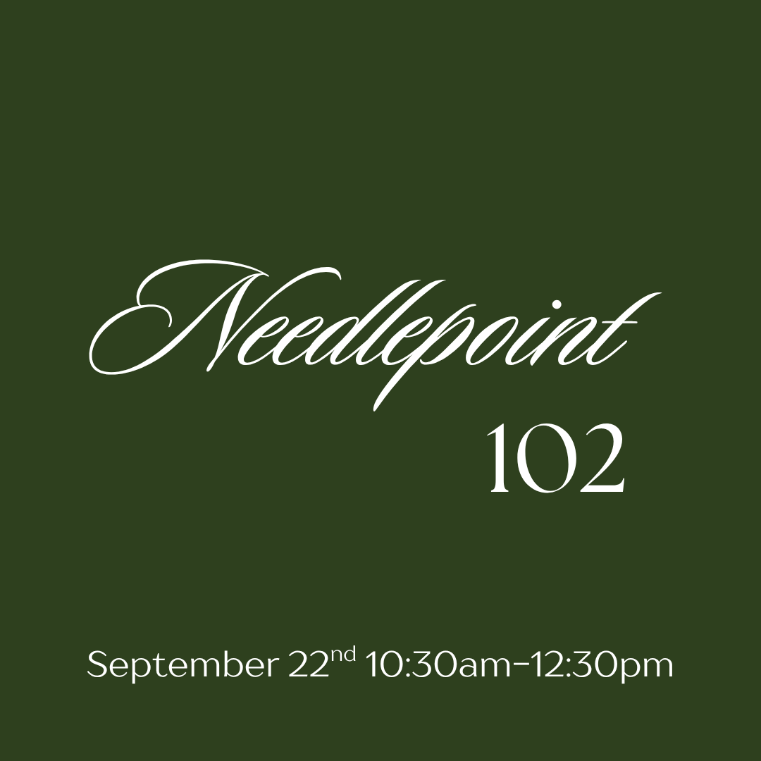 September 22nd Needlepoint 102 Class