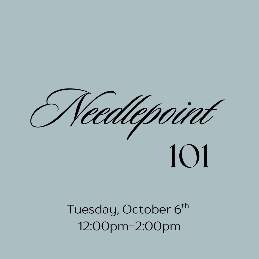 October 6th Needlepoint 101 Class