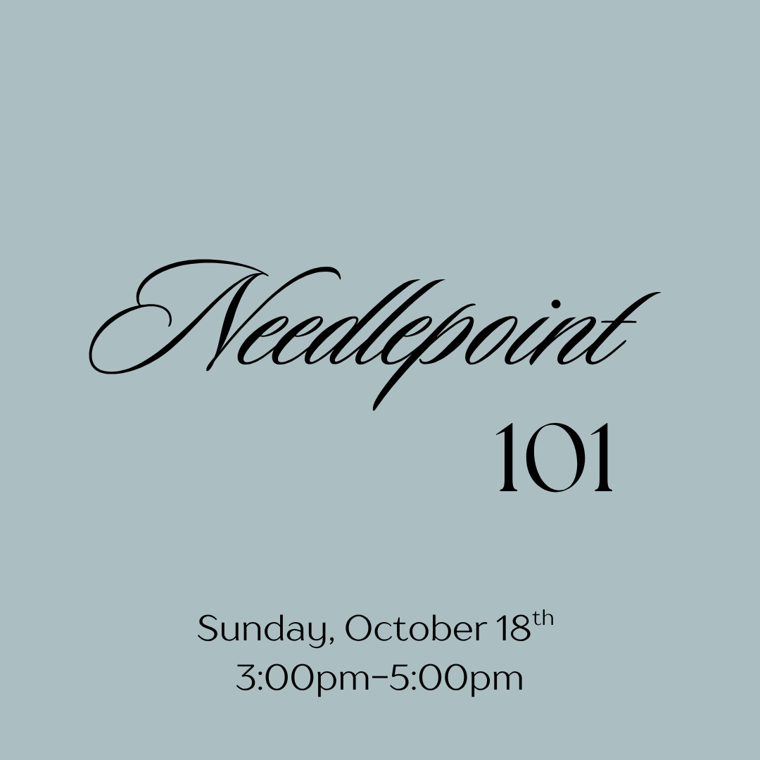 October 18th Needlepoint 101 Class